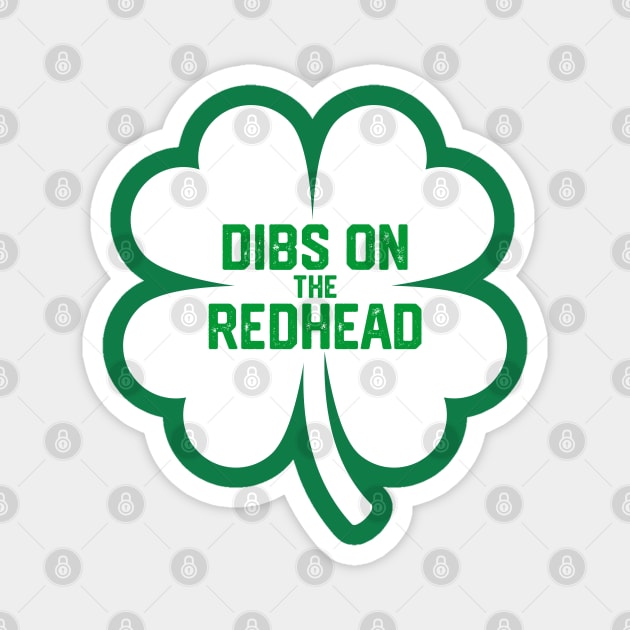 Dibs On The Redhead Magnet by Litehouse Tees