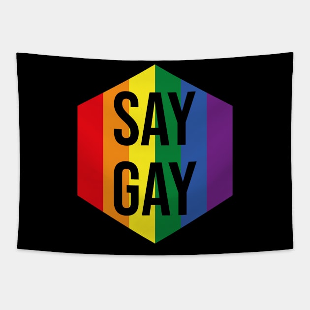 Say Gay (Hexagon) Tapestry by n23tees