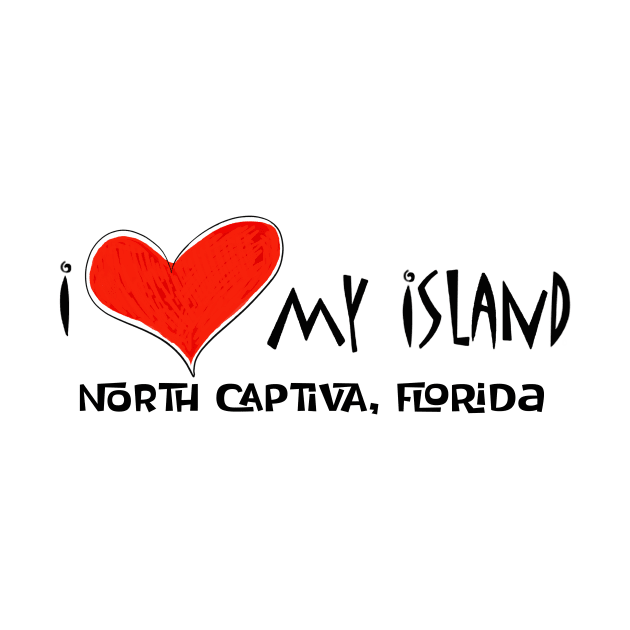 I love my island North Captiva T-shirts by Ultra Local