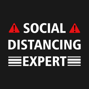 Social Distancing Expert Funny Memes Gift T-Shirt