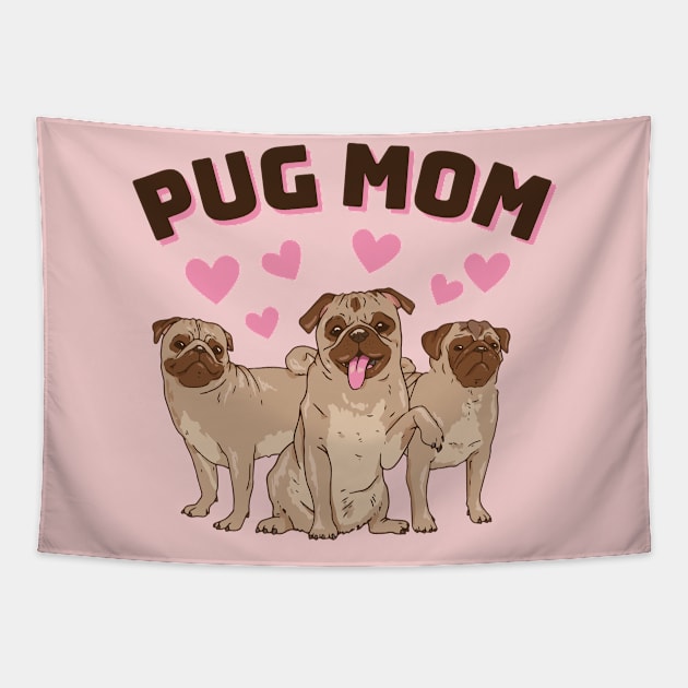 Pug Mom Tapestry by Bruno Pires