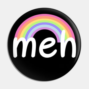 Rainbow Meh Pin