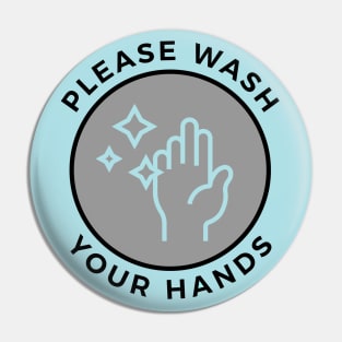 Please Wash Your Hands Pin