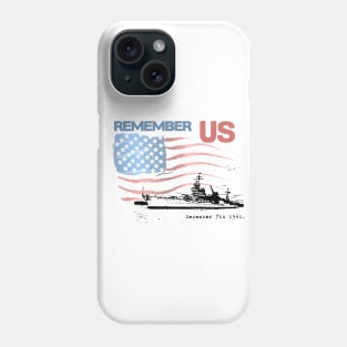 Rememeber Pearl Harbor Phone Case