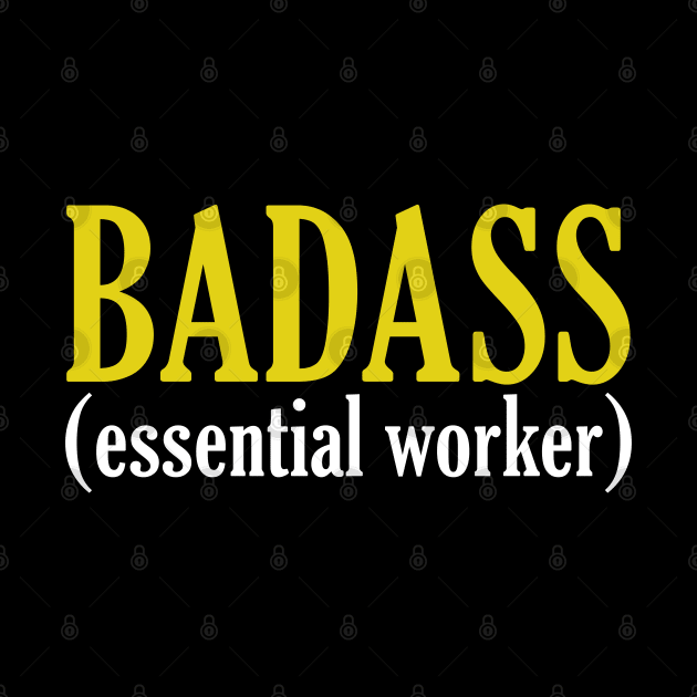 Baddass (ESSENTIAL WORKER) by giovanniiiii