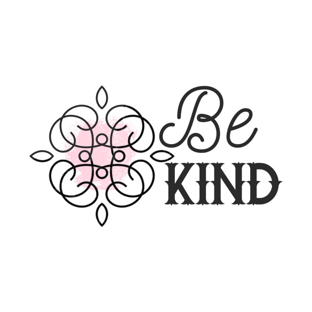 Discover Be Kind - Be Kind - T-Shirt