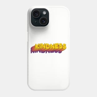 Kindness - Be Kind Phone Case