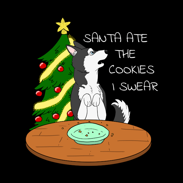 Funny Husky Santa Ate The Cookies Christmas by blacklines