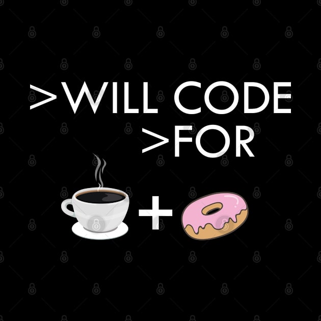 Coffee and donut - I will code for coffee and donut by KC Happy Shop