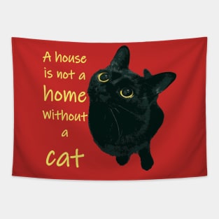 A House Is Not A Home Without A Cat Quote Tapestry