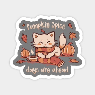 Pumpkin Spice Days Magnet