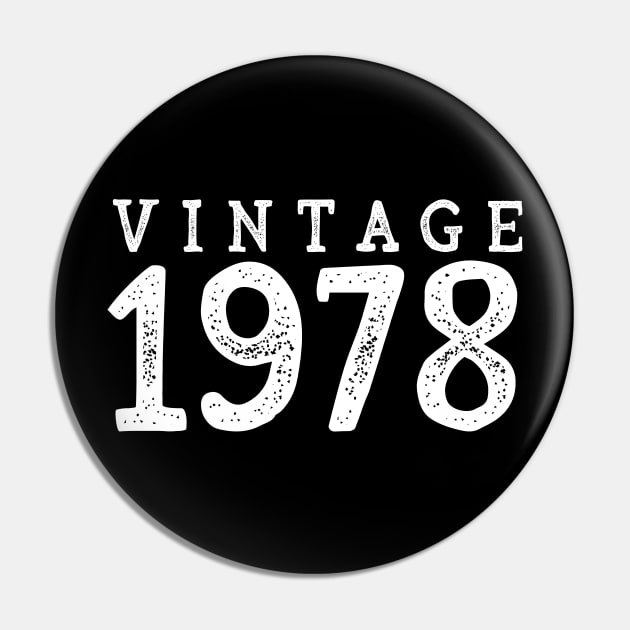 40th Birthday Gift Vintage 1978 Year T-Shirt Pin by RedYolk