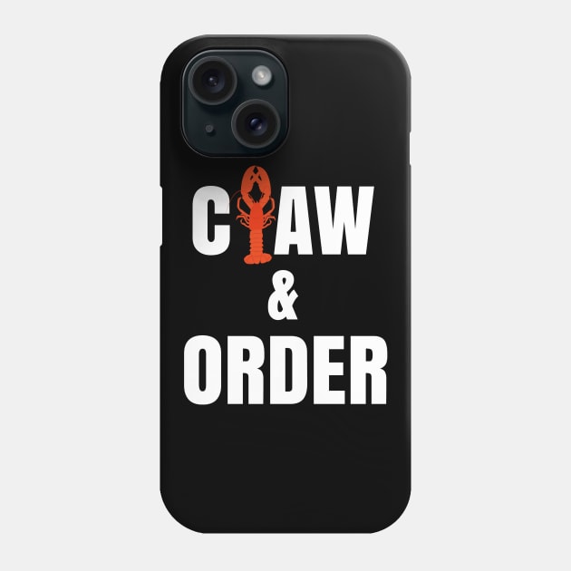Claw & Order Funny Lobster Law and Order Phone Case by WordDesign