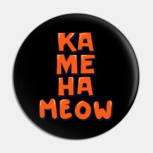 Ka Me Ha Meow Pin