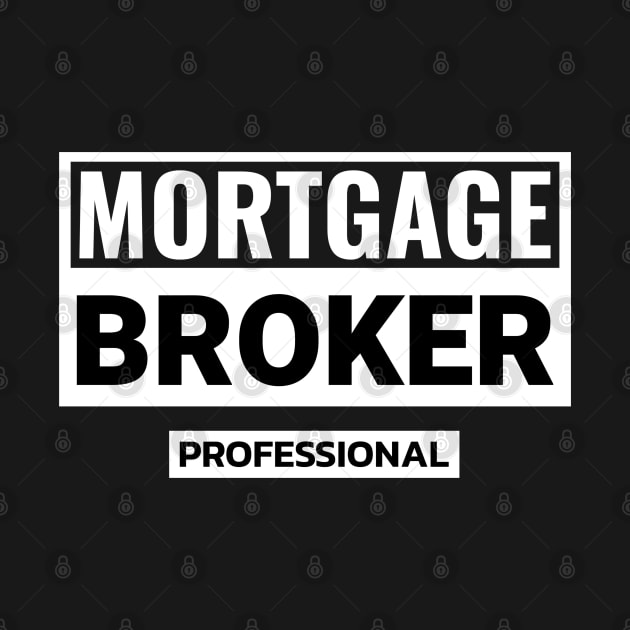 Mortgage Broker Professional by The Favorita