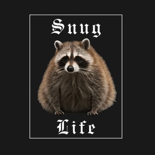 Snug life raccoon T-Shirt