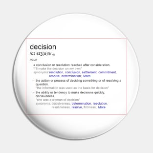 What is the meaning of decision ? Pin