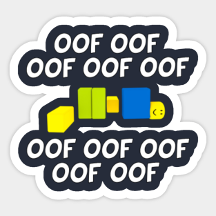 Roblox Noob Oof Stickers Teepublic - obby of turkeys and memes and kaboom and oof roblox