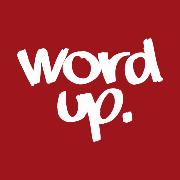 B. Word up. by DVC