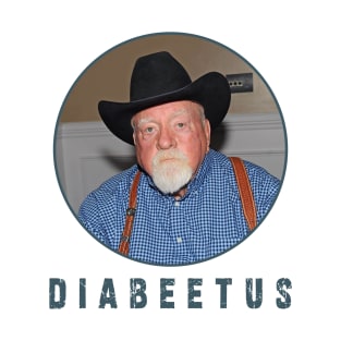 Diabeetus / Wilford Birmley : Newest design for Diabeetus lover T-Shirt