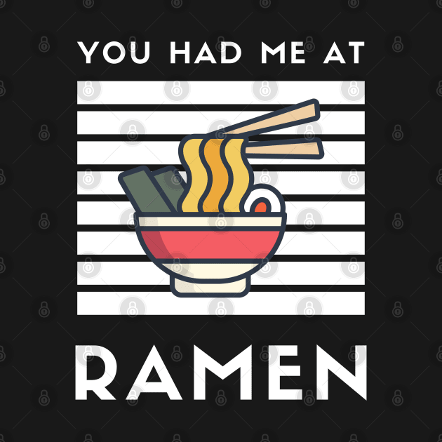 You Had Me At Ramen - Japanese Ramen Noodles Bowl - Funny Ramen Noodles Bowl Kawaii Gift - Ramen Noodles Japanese Noodle Soup Bowl Food Gifts noodles by Famgift