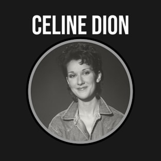 Celine Dion T-Shirt