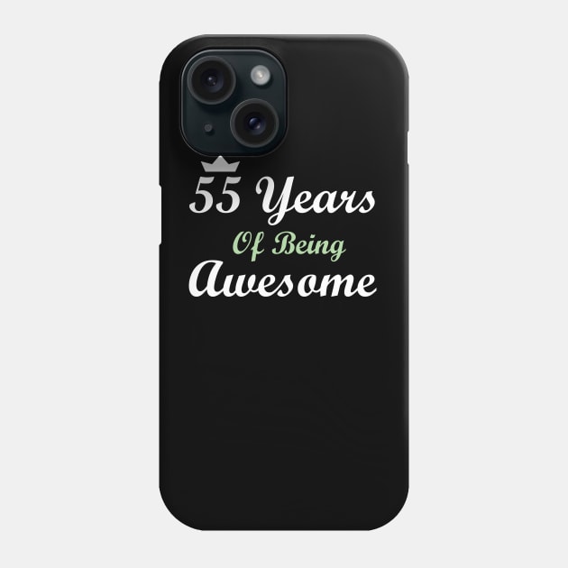 55 Years Of Being Awesome Phone Case by FircKin