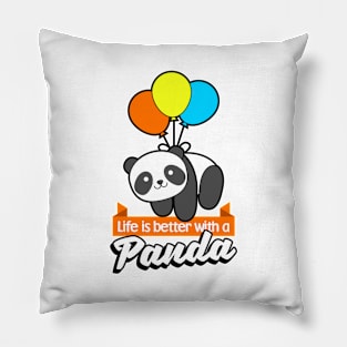 Life is Better With A Panda Pillow