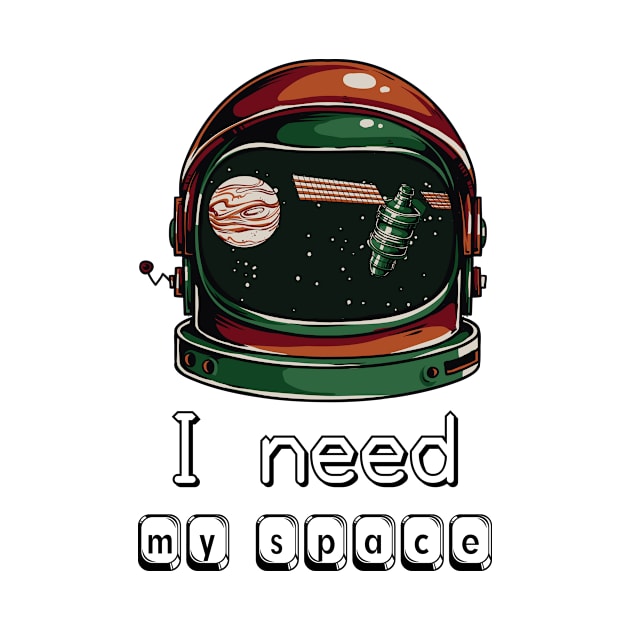 I Need My Space Unique Design Gift Ideas Evergreen by 3dozecreations