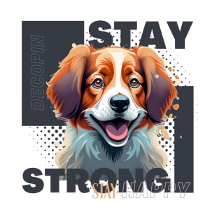 DECOPIN Stay Strong and Stay Happy T-Shirt