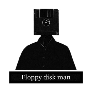 Floppy disk man T-Shirt