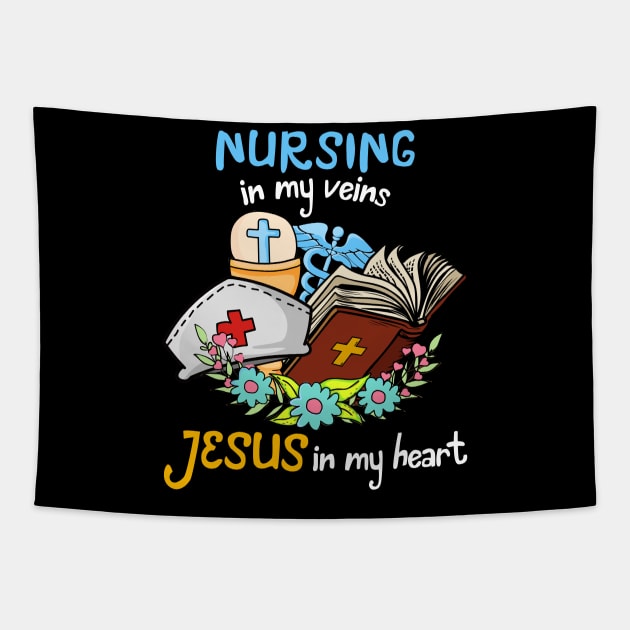 Nursing In My Veins Jesus In My Heart Tapestry by neonatalnurse