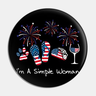 I_m A Simple Woman Taco Flip-Flop Paw Wine 4th Of July Pin