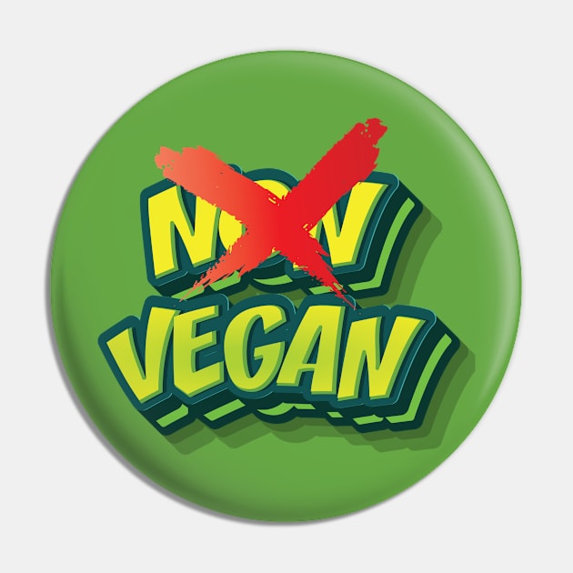 NON VEGAN || LIFESTYLE FUNNY QUOTE Pin by STUDIOVO