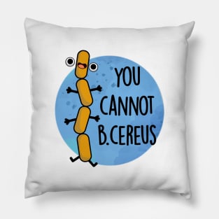 B Cereus Cute Bacteria Pun Pillow