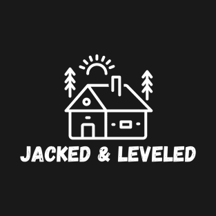 Jacked and Leveled T-Shirt