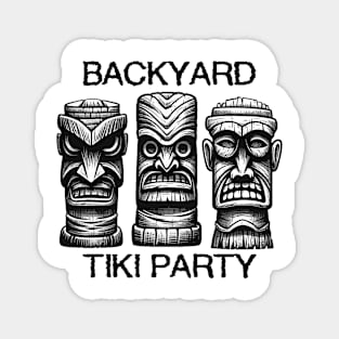 Three Tiki Statues - Backyard Tiki Party (Black Lettering) Magnet