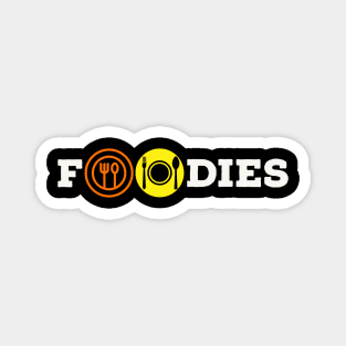 Foodies funny typography design for foodies by dmerchworld Magnet