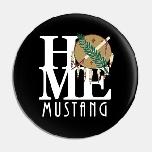 HOME Mustang Oklahoma (white text) Pin