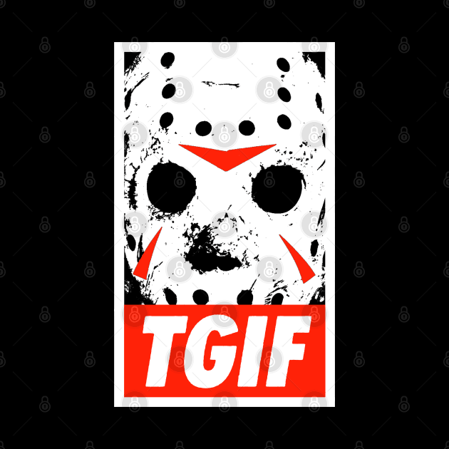 TGIF13th by ANewKindOfFear