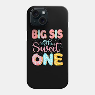 Big Sis Of The Sweet One Sister Donuts Family Phone Case