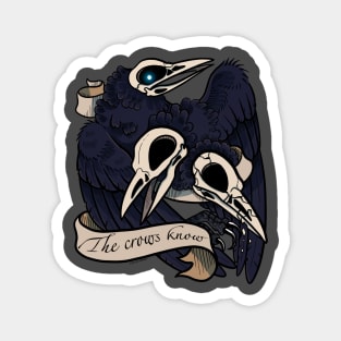 The crows know (black) Magnet