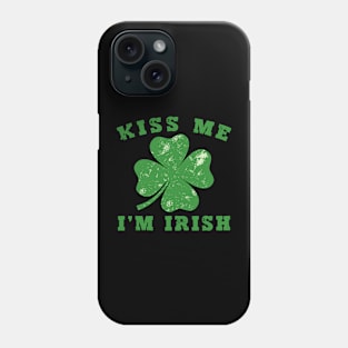 Kiss Me I'm Irish - St. Patricks Day Retro Vintage Distressed Phone Case