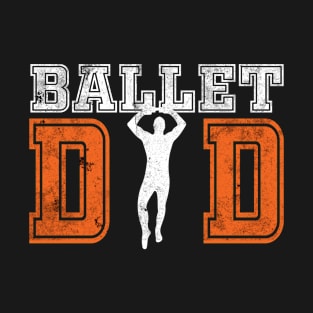 Ballet Dad T-Shirt