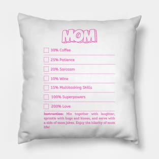 Funny Mom Ingredients Tee - Humorous Motherhood Shirt for Coffee, Chocolate & Sarcasm Lovers Pillow