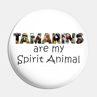 Tamarins are my spirit animal - wildlife oil painting word art Pin