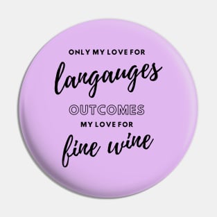 Languages and Wine Lover Pin