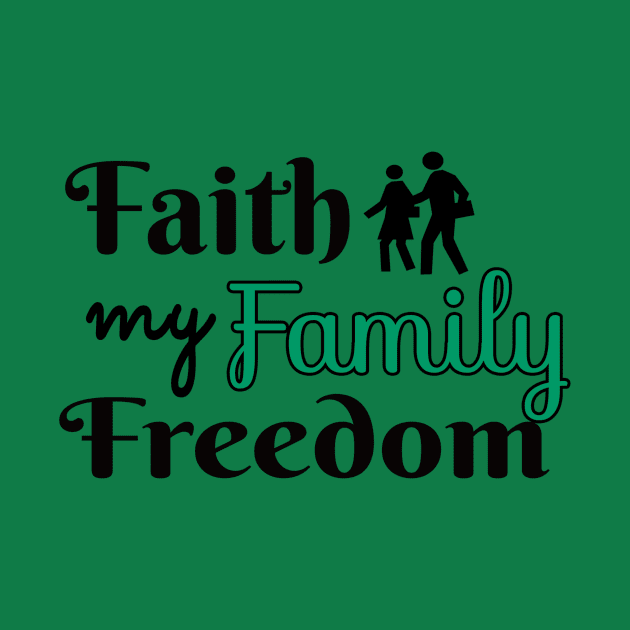 Faith My Family Freedom by Shop Ovov