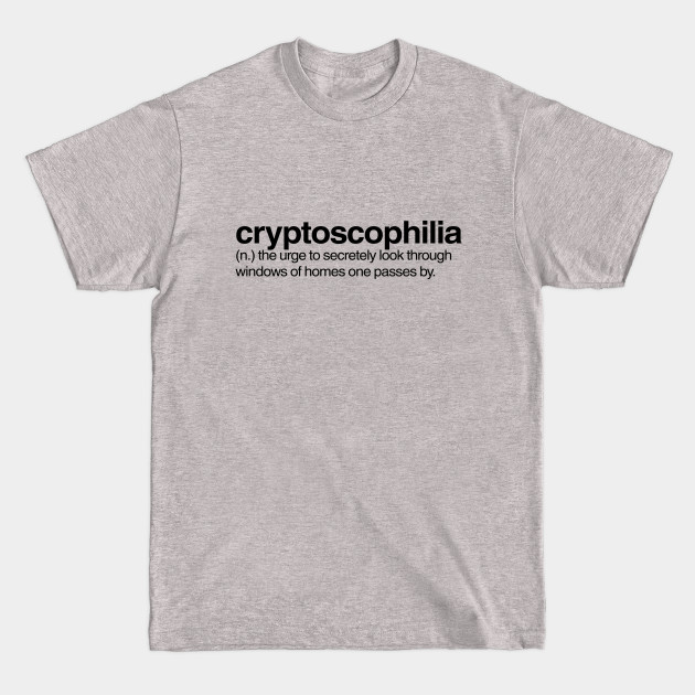 Disover Cryptoscophilia - Word Of The Day - T-Shirt