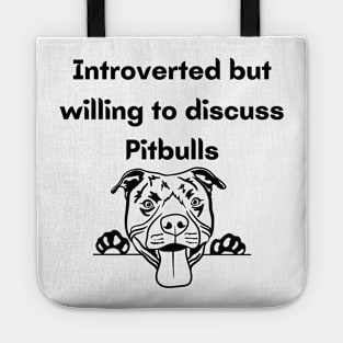 Introverted Pitbulls Tote